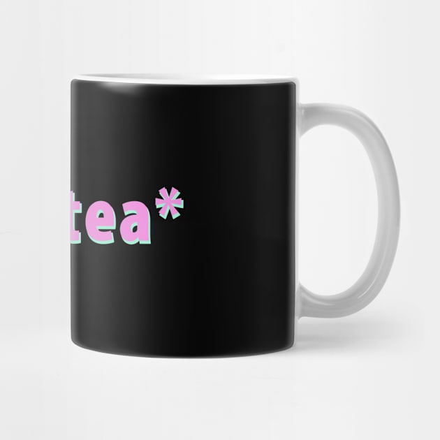 Sips Tea Pink Color For Girls Groovy Text Viral Meme by mangobanana